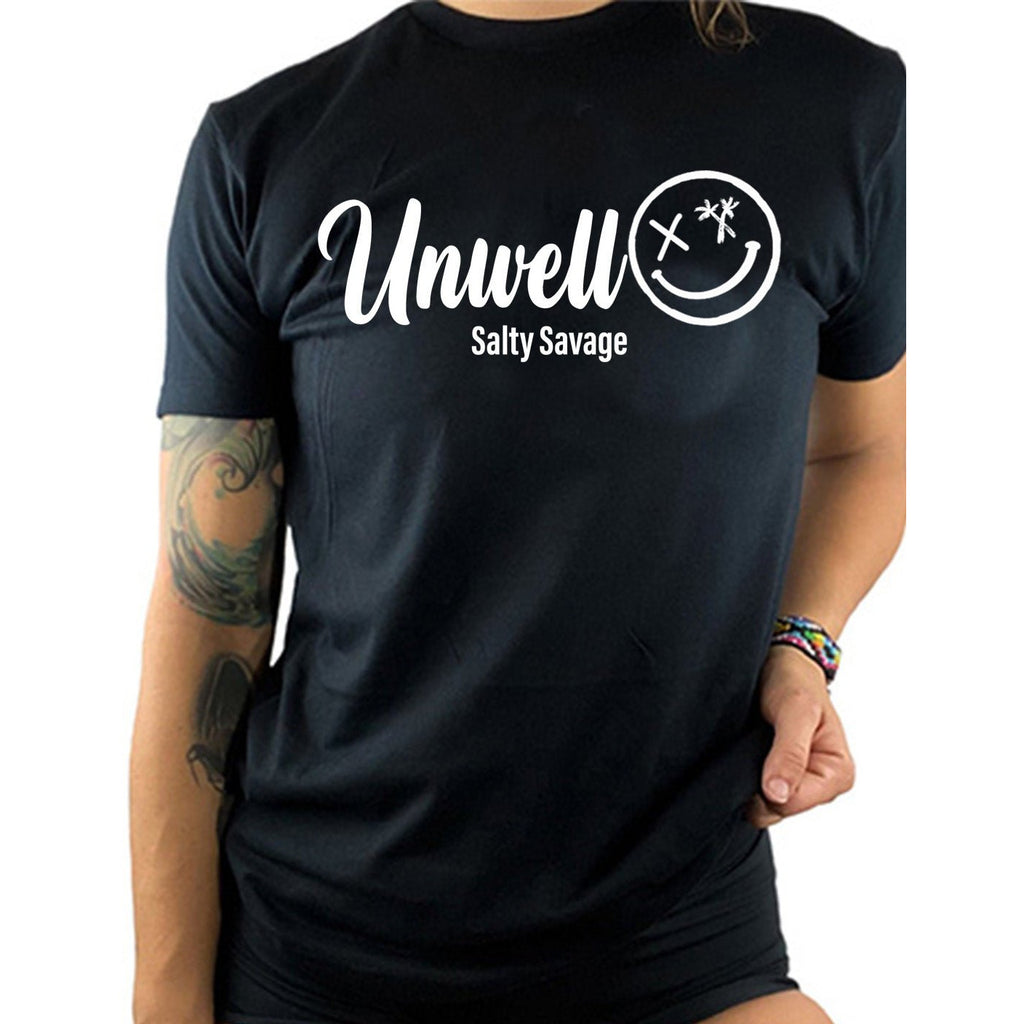 Salty Savage Unisex "Unwell" Tee | In Your Face | Black/White - Salty Savage - Tee